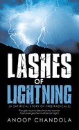 Lashes of Lightning: (A Satirical Story of Free Radicals)