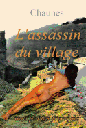 L'Assassin Du Village: Poeme Policier