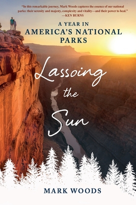 Lassoing the Sun - Woods, Mark