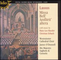 Lassus: Missa Bell' Amfitrit' altera - Andrew Carwood (tenor); His Majestys Sagbutts and Cornetts; Iain Simcock (organ); Iris Schollhorn (organ);...