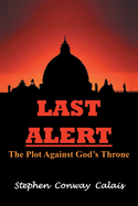 Last Alert: The Plot Against God's Throne