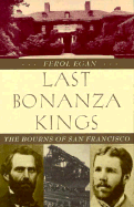 Last Bonanza Kings: The Bourns of San Francisco
