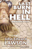 Last Burn in Hell: Director's Cut