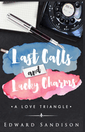 Last Calls and Lucky Charms: A Love Triangle