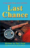 Last Chance: A Story about Fishing, Belief, and Home