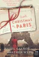 Last Christmas in Paris: A Novel of World War I