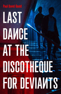 Last Dance at the Discotheque for Deviants: Unbound Firsts 2023 Title