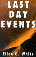 Last Day Events: Facing Earth's Final Crisis
