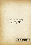 Last Day of My Life