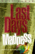 Last Days Madness: Obsession of the Modern Church - DeMar, Gary