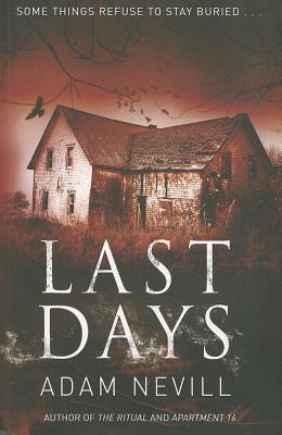 Last Days - Nevill, Adam