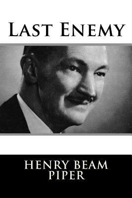 Last Enemy - Piper, Henry Beam
