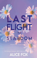 Last Flight To Stardom: Enemies to Lovers Romance