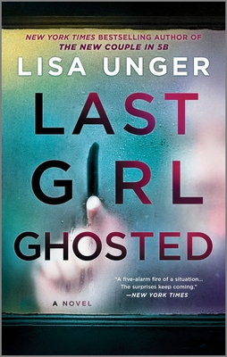 Last Girl Ghosted - Unger, Lisa