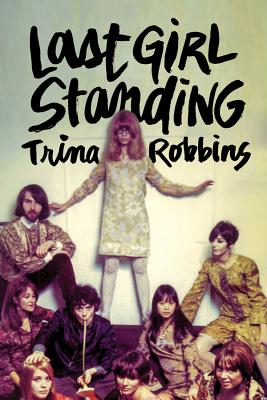 Last Girl Standing - Robbins, Trina