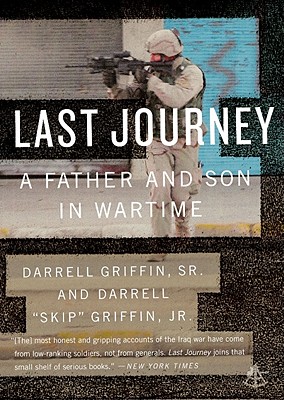 Last Journey: A Father and Son in Wartime - Griffin, Darrell, Jr.