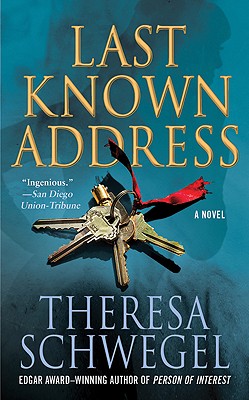 Last Known Address - Schwegel, Theresa