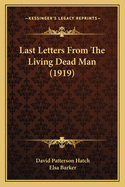 Last Letters From The Living Dead Man (1919)