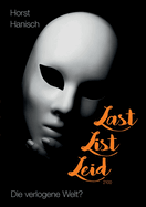 Last List Leid 2100: Die verlogene Welt?