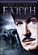 Last Man on Earth - Sidney Salkow; Ubaldo Ragona