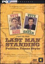 Last Man Standing: Politics, Texas Style - Paul Stekler