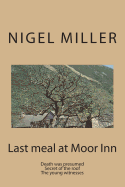 Last Meal at Moor Inn: Death Was Presumed the Young Witnesses