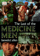 Last of the Medicine Men