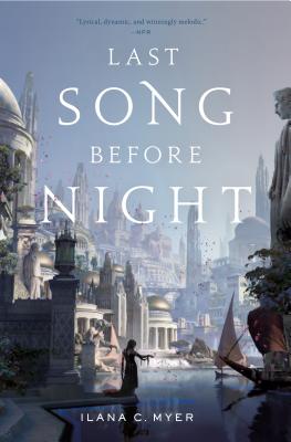 Last Song Before Night: The Harp and Ring Sequence #1 - Myer, Ilana C