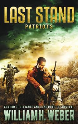 Last Stand: Patriots - Weber, William H