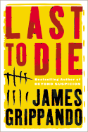 Last to Die - Grippando, James