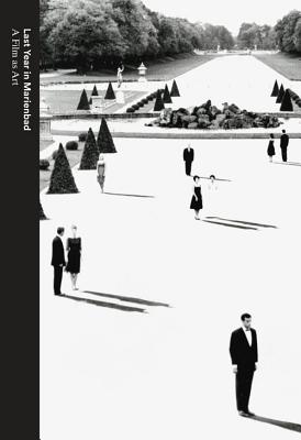 Last Year in Marienbad: A Film as Art - Grunenberg, Christoph (Editor)