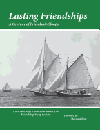 Lasting Friendships: A Century of Friendship Sloops