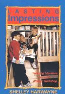 Lasting Impressions: Weaving Literature Into the Writing Workshop
