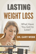 Lasting Weight Loss: A Quick Look