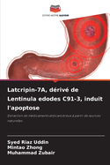 Latcripin-7A, d?riv? de Lentinula edodes C91-3, induit l'apoptose