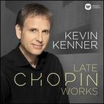 Late Chopin Works