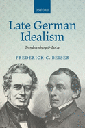 Late German Idealism: Trendelenburg and Lotze