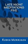 Late Night Meditations Five