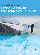 Late Quaternary Environmental Change: Physical and Human Perspectives