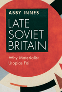 Late Soviet Britain