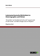 Lateinamerikanische Wirklichkeit in Historiographie und Fiktion: "Os sertes" von Euclides da Cunha und "La guerra del fin del mundo" von Mario Vargas Llosa im Vergleich