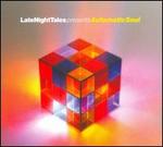 LateNightTales Presents Automatic Soul - Groove Armada