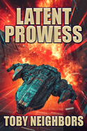 Latent Prowess: Order of Scion Book 1