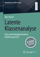 Latente Klassenanalyse: Eine anwendungsorientierte Einf?hrung mit R