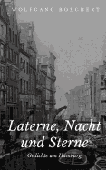 Laterne, Nacht Und Sterne: Gedichte Um Hamburg