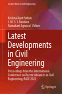 Latest Developments in Civil Engineering: Proceedings from the International Conference on Recent Advances in Civil Engineering, RACE 2022
