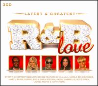 Latest & Greatest: R&B Love - Various Artists
