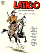 Latigo: Book One: 1979-1980