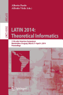 Latin 2014: Theoretical Informatics: 11th Latin American Symposium, Montevideo, Uruguay, March 31 -- April 4, 2014. Proceedings