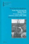 Latin America and the Atlantic World - El Mundo Atlantico Y America Latina (1500-1850): Essays in Honor of Horst Pietschmann - Schmidt, Peer (Contributions by), and Pieper, Renate (Contributions by), and Anzoategui, Victor Tau (Contributions by)